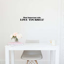 Vinyl Wall Art Decal - Most Important Rule Love Yourself - 4" x 25" - Modern Inspirational Self Esteem Quote Sticker For Bedroom Closet Mirror Home Office Decor 3