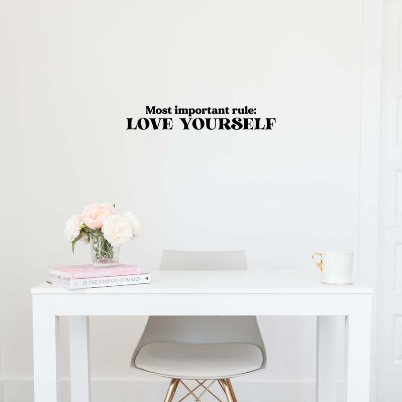 Vinyl Wall Art Decal - Most Important Rule Love Yourself - 4" x 25" - Modern Inspirational Self Esteem Quote Sticker For Bedroom Closet Mirror Home Office Decor 3