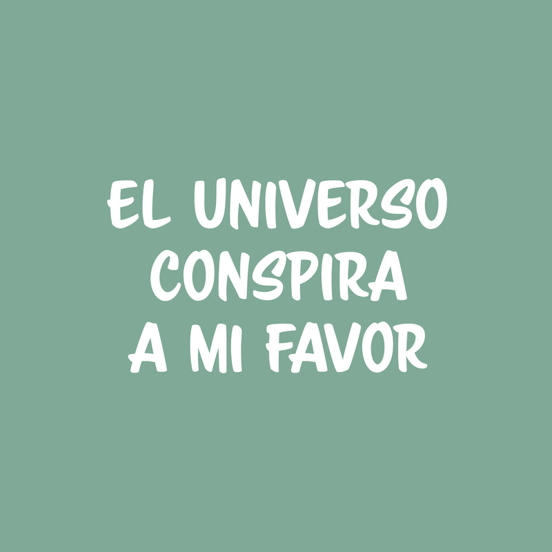 Vinyl Wall Art Decal - El Universo Conspira A Mi Favor / The Universe Conspires In My Favor - 14.5" x 25" - Good Vibes Spanish Quote Sticker For Home School Office Coffee Shop Decor 1