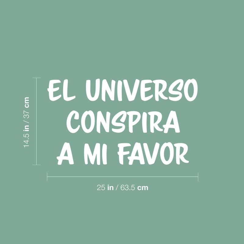 Vinyl Wall Art Decal - El Universo Conspira A Mi Favor / The Universe Conspires In My Favor - 14.5" x 25" - Good Vibes Spanish Quote Sticker For Home School Office Coffee Shop Decor 4