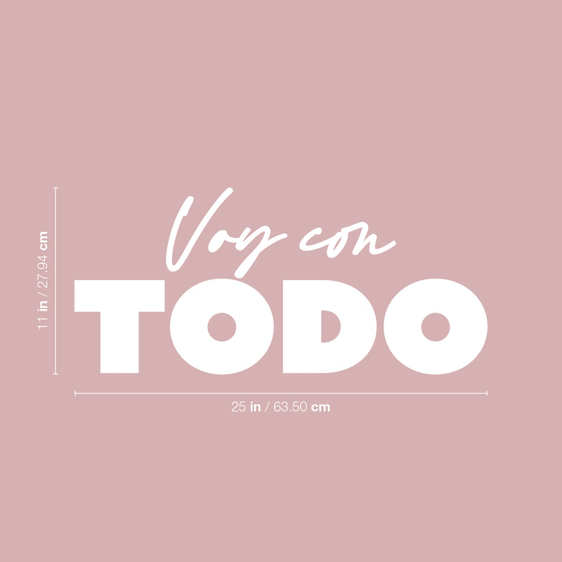 Vinyl Wall Art Decal - Voy Con Todo / I Go With Everything - 11" x 25" - Trendy Good Vibes Spanish Quote Sticker For Home Living Room Playroom Classroom Office Coffee Shop Decor 4