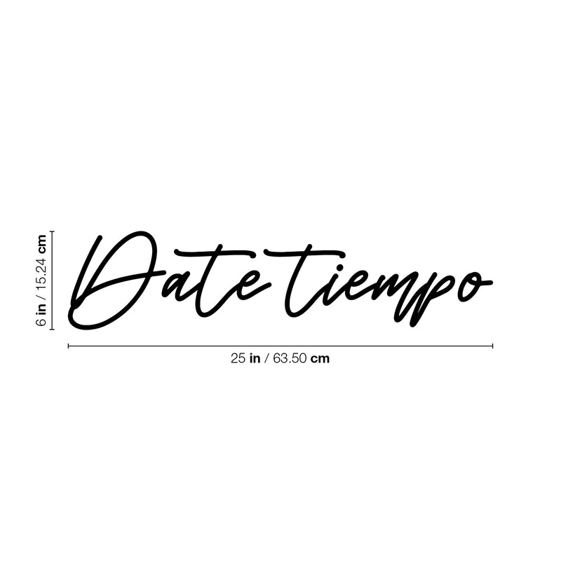 Vinyl Wall Art Decal - Date Tiempo / Give Yourself Time - 6" x 25" - Trendy Good Vibes Spanish Quote Sticker For Home Living Room Playroom Classroom Office Coffee Shop Decor 4