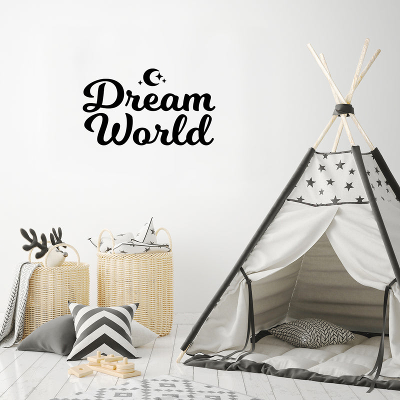 Vinyl Wall Art Decal - Dream World - Trendy Inspirational Cute Quote Sticker For Children Bedroom Home Baby Nursery Daycare Kids Room Decor 2