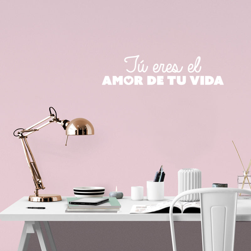 Vinyl Wall Art Decal - Tú Eres El Amor De Tu Vida / You Are The Love If Your Life - 6" x 25" - Inspirational Self Esteem Spanish Quote Sticker For Home Bedroom Closet Living Room Decor 3