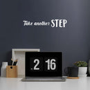 Vinyl Wall Art Decal - Take Another Step - 3.5" x 19.5" - Modern Motivational Optimism Quote Sticker For Home School Classroom Bedroom Work Office Decor 2