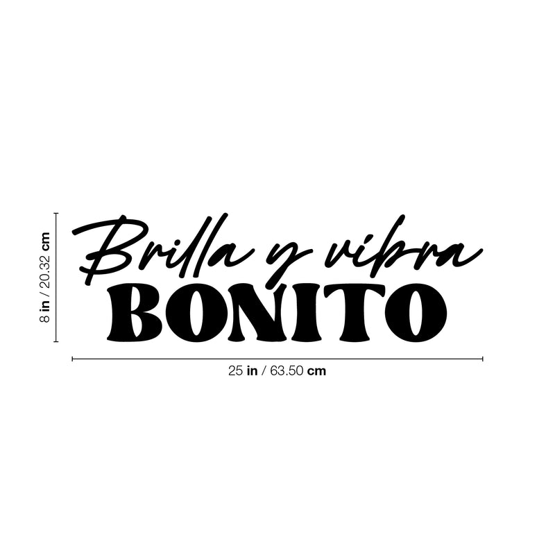 Vinyl Wall Art Decal - Brilla Y Vibra Bonito / Shines And Vibe Pretty - 8" x 25" - Good Vibes Spanish Quote Sticker For Home Bedroom Playroom School Office Coffee Shop Decor 4