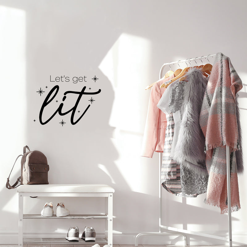 Vinyl Wall Art Decal - Let's Get Lit - 17" x 22.5" - Trendy Inspirational Self Love Quote Sticker For Home Office Living Room Bedroom Makeup Mirror Decor 2