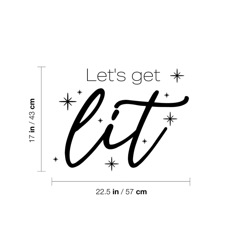 Vinyl Wall Art Decal - Let's Get Lit - 17" x 22.5" - Trendy Inspirational Self Love Quote Sticker For Home Office Living Room Bedroom Makeup Mirror Decor 4
