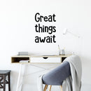 Vinyl Wall Art Decal - Great Things Await - 24" x 17" - Trendy Inspirational Cute Quote Sticker For Children Bedroom Home Baby Nursery Daycare Kids Room Decor 3
