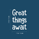 Vinyl Wall Art Decal - Great Things Await - 24" x 17" - Trendy Inspirational Cute Quote Sticker For Children Bedroom Home Baby Nursery Daycare Kids Room Decor 4