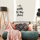 Vinyl Wall Art Decal - A Path To The Stars - Trendy Inspirational Cute Quote Sticker For Children Bedroom Home Baby Nursery Daycare Kids Room Decor 1