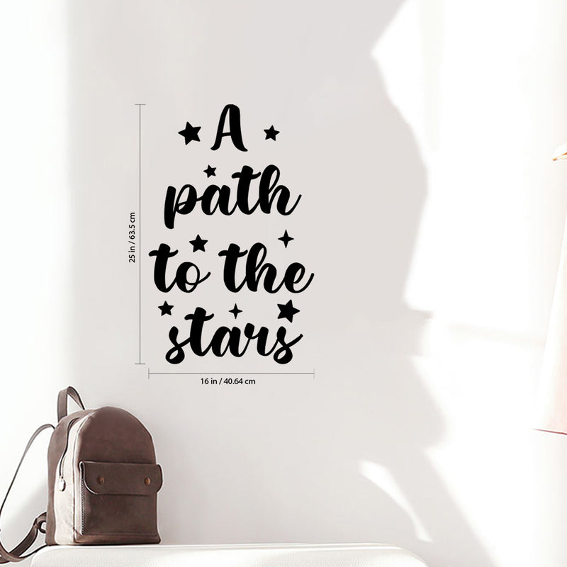 Vinyl Wall Art Decal - A Path To The Stars - 25" x 16" - Trendy Inspirational Cute Quote Sticker For Children Bedroom Home Baby Nursery Daycare Kids Room Decor 3
