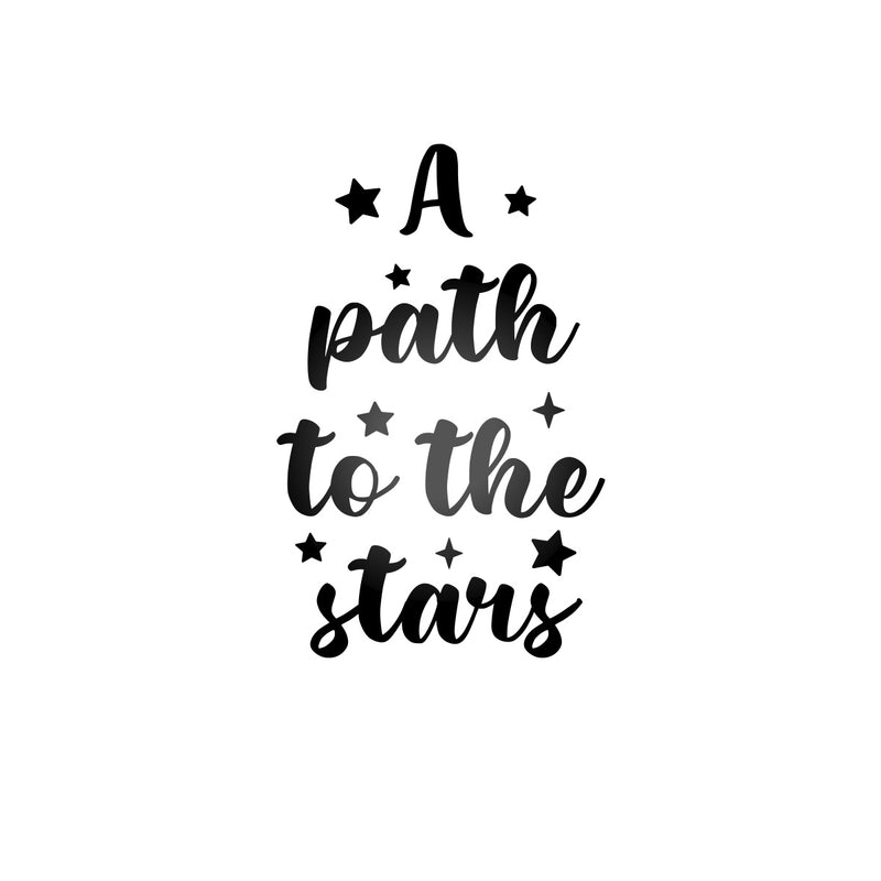Vinyl Wall Art Decal - A Path To The Stars - Trendy Inspirational Cute Quote Sticker For Children Bedroom Home Baby Nursery Daycare Kids Room Decor 5