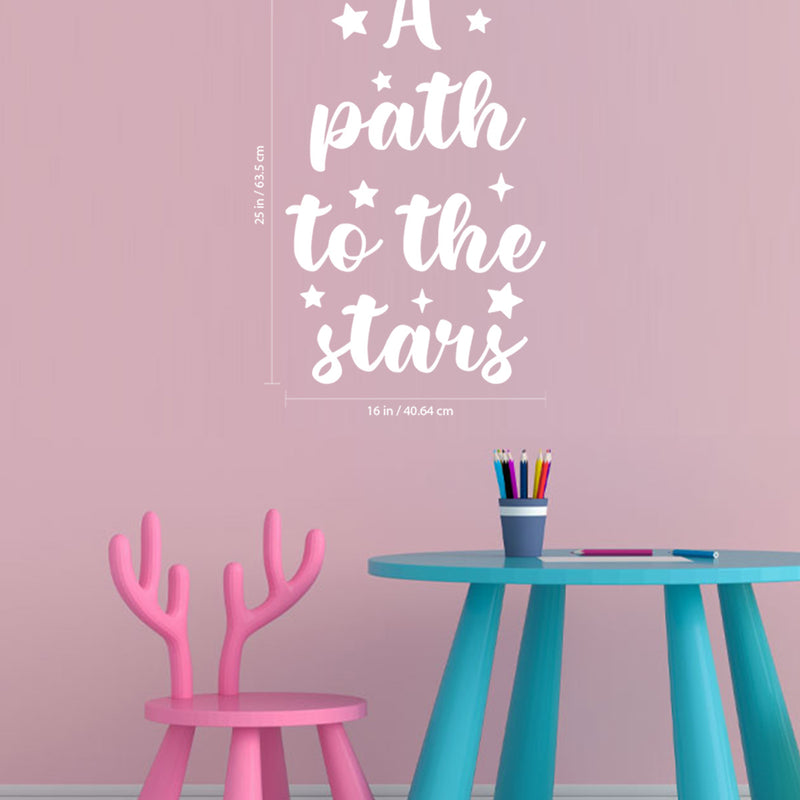 Vinyl Wall Art Decal - A Path To The Stars - 25" x 16" - Trendy Inspirational Cute Quote Sticker For Children Bedroom Home Baby Nursery Daycare Kids Room Decor 4