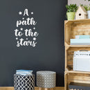 Vinyl Wall Art Decal - A Path To The Stars - 25" x 16" - Trendy Inspirational Cute Quote Sticker For Children Bedroom Home Baby Nursery Daycare Kids Room Decor 5
