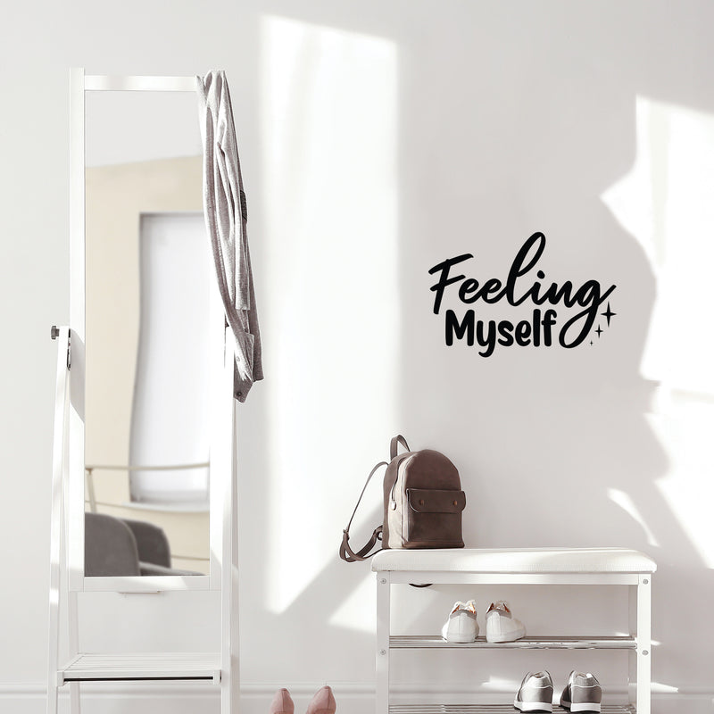 Vinyl Wall Art Decal - Feeling Myself - 13.3" x 20" - Modern Inspirational Lovely Self Esteem Quote Sticker For Home Bedroom Closet Living Room Office Coffee Shop Decor 2