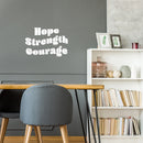 Vinyl Wall Art Decal - Hope Strength Courage - 17" x 25" - Trendy Inspirational Positive Quote Sticker For Bedroom Living Room Kids Room Playroom School Kindergarten Daycare Decor 2