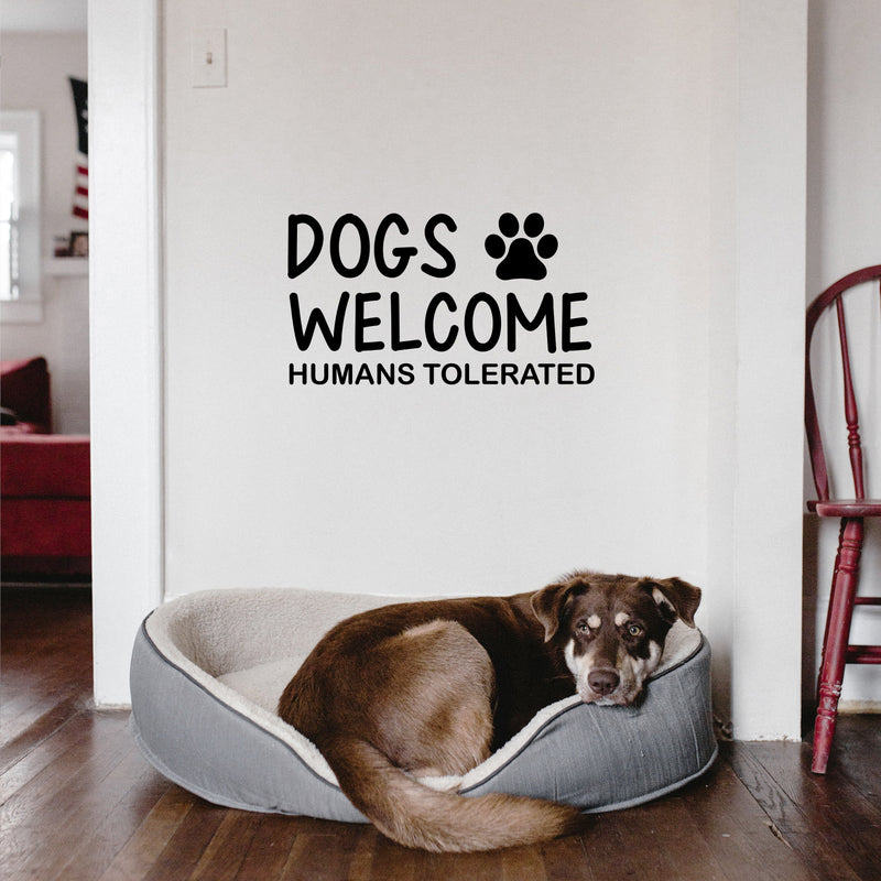 Vinyl Wall Art Decal - Dogs Welcome Humans Tolerated - 14" x 25" - Modern Inspirational Quote Paw Shape Sticker For Home Vet Office Bedroom Living Room Decor 2