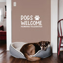 Vinyl Wall Art Decal - Dogs Welcome Humans Tolerated - 14" x 25" - Modern Inspirational Quote Paw Shape Sticker For Home Vet Office Bedroom Living Room Decor 2