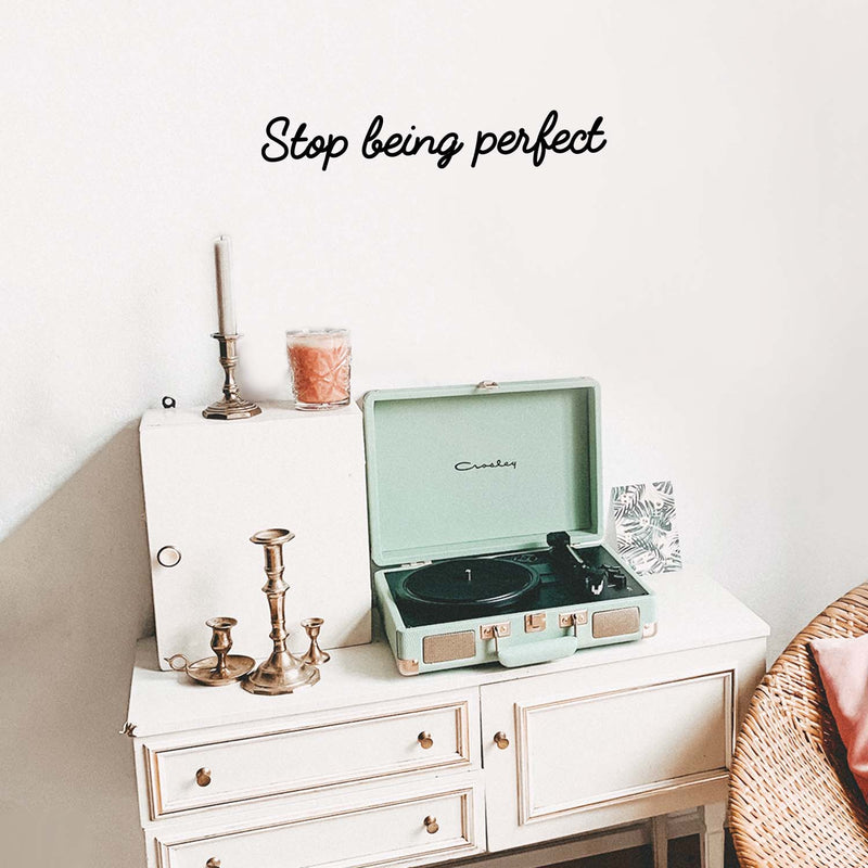 Vinyl Wall Art Decal - Stop Being Perfect - - Trendy Motivational Self-Love Sarcasm Quote Sticker For Home Office Bedroom Closet Mirror Store Decor 3