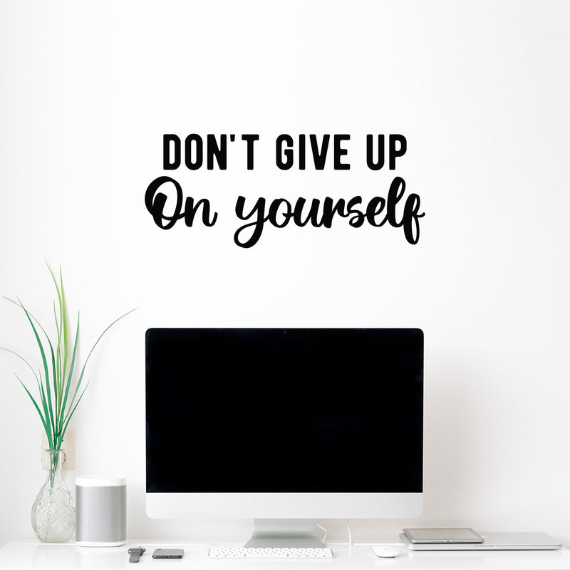 Vinyl Wall Art Decal - Don't Give Up On Yourself - 10. Modern Motivational Quote Sticker For Exercise Work Office Home Bedroom Gym Workout Room Decor 2