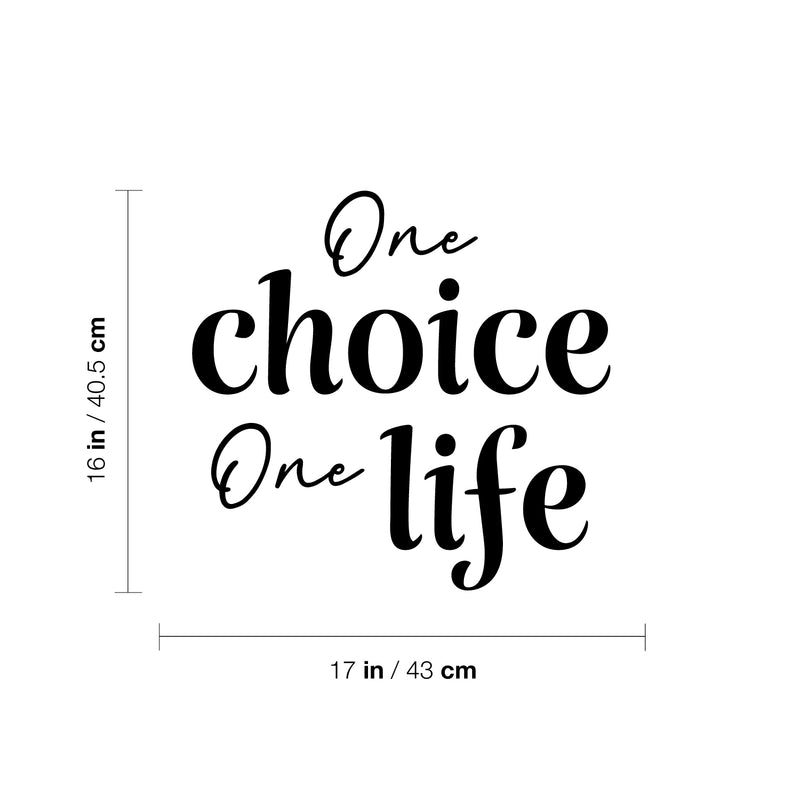 Vinyl Wall Art Decal - One Choice One Life - Trendy Motivating Positive Quote Sticker For Home Workout Room Office Storefront Coffee Shop Gym Fitness Lifestyle Decor 4