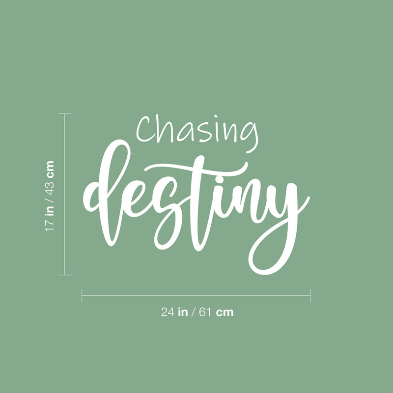 Vinyl Wall Art Decal - Chasing Destiny - 17" x 24" - Trendy Inspirational Good Vibes Quote Sticker For Home Bedroom Living Room Playroom School Office Coffee Shop Storefront Decor 4