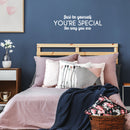 Vinyl Wall Art Decal - Just Be Yourself You're Special The Way You Are - 9" x 28" - Modern Motivational Positive  Quote Sticker For Home Office Bedroom Closet Decor 2