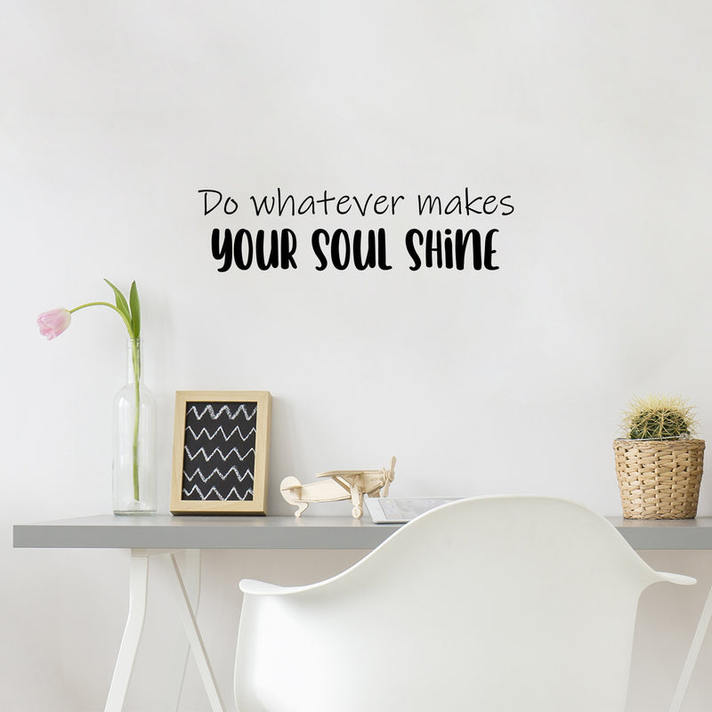 Vinyl Wall Art Decal - Do Whatever Makes Your Soul Shine - Modern Inspirational Quote Sticker For Children Bedroom Home Nursery Daycare Kids Room Decor 2