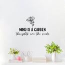 Vinyl Wall Art Decal - Mind Is A Garden Thoughts Are The Seeds - Modern Inspirational Mental Health Quote Sticker For Home Office Bedroom Mirror Therapist Decor 2
