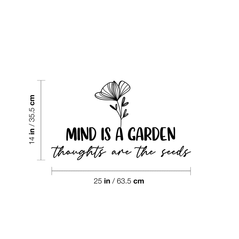 Vinyl Wall Art Decal - Mind Is A Garden Thoughts Are The Seeds - 14" x 25" - Modern Inspirational Mental Health Quote Sticker For Home Office Bedroom Mirror Therapist Decor 4