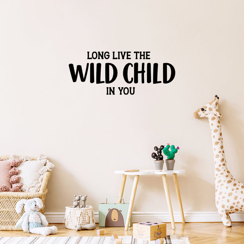 Vinyl Wall Art Decal - Long Live The Wild Child In You - 12" x 30" - Modern Inspirational Quote Sticker For Children Bedroom Home Nursery Daycare Decor 3
