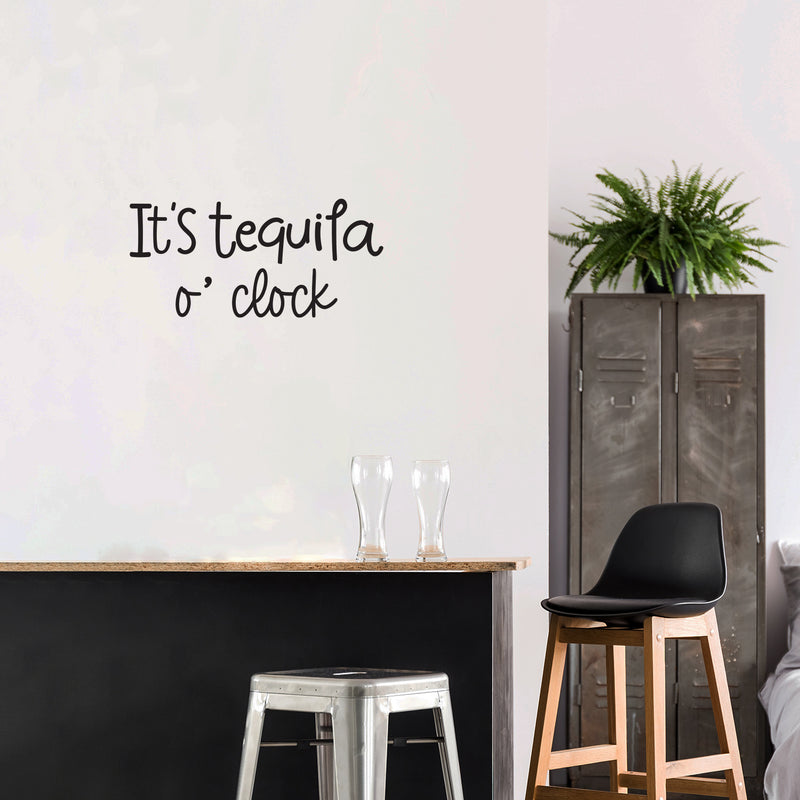 Vinyl Wall Art Decal - It's Tequila O' Clock - 9. Trendy Sarcastic Funny Adult Quote Sticker For Home Bar Kitchen Restaurant Wine Cellar Shopfront Decor 2