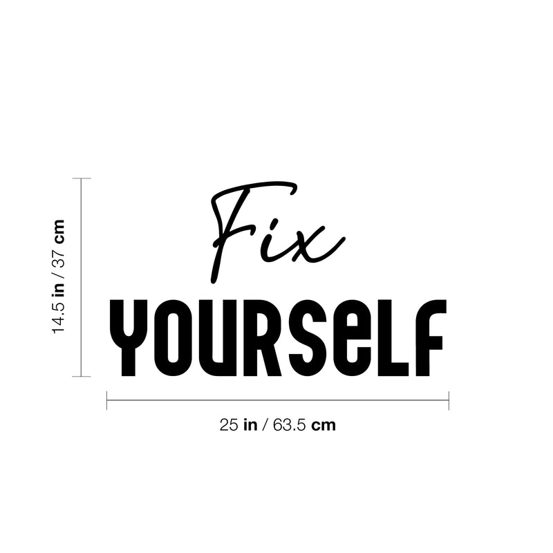 Vinyl Wall Art Decal - Fix Yourself - 14.5" x 25" - Trendy Inspirational Mental Health Quote Sticker For Bedroom Mirror Home Office Therapist Decor 3
