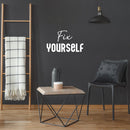 Vinyl Wall Art Decal - Fix Yourself - 14.5" x 25" - Trendy Inspirational Mental Health Quote Sticker For Bedroom Mirror Home Office Therapist Decor 3