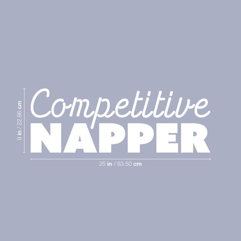 Vinyl Wall Art Decal - Competitive Napper - 9" x 25" - Modern Inspirational Funny Lovely Quote Sticker For Home Baby Room Nursery Playroom Kids Room Daycare Kindergarten Decor 4