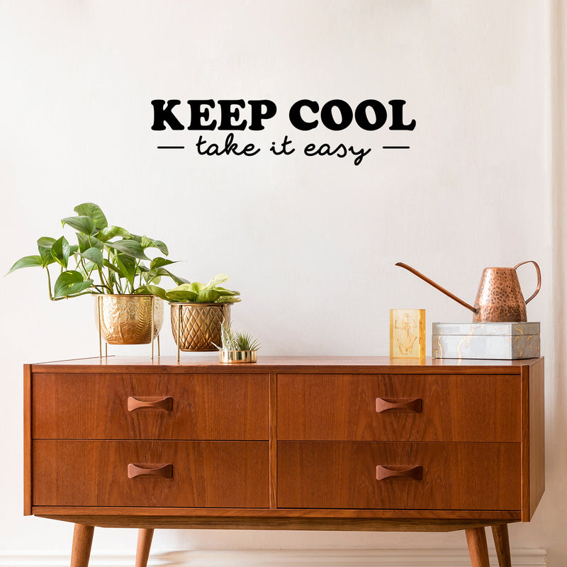 Vinyl Wall Art Decal - Keep Cool Take It Easy - 7. Trendy Fun Inspiring Good Vibes Quote Sticker For Home Living Room Kids Room Playroom Classroom Decor 3
