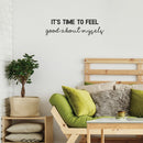 Vinyl Wall Art Decal - It's Time To Feel Good About Myself - 7" x 25.5" - Modern Motivational Positive Self Love Quote Sticker For Home Office Bedroom Closet Decor 2