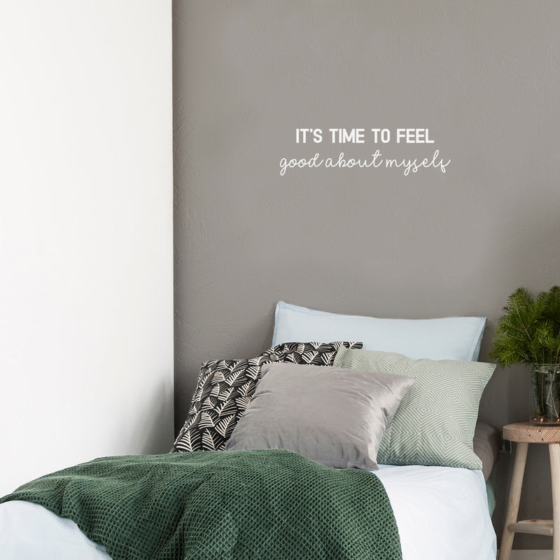 Vinyl Wall Art Decal - It's Time To Feel Good About Myself - 7" x 25.5" - Modern Motivational Positive Self Love Quote Sticker For Home Office Bedroom Closet Decor 2