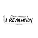 Vinyl Wall Art Decal - Loving Yourself Is A Revolution - Modern Motivational Optimism Quote Sticker For Bedroom Mirror Closet Home Office Decor 4