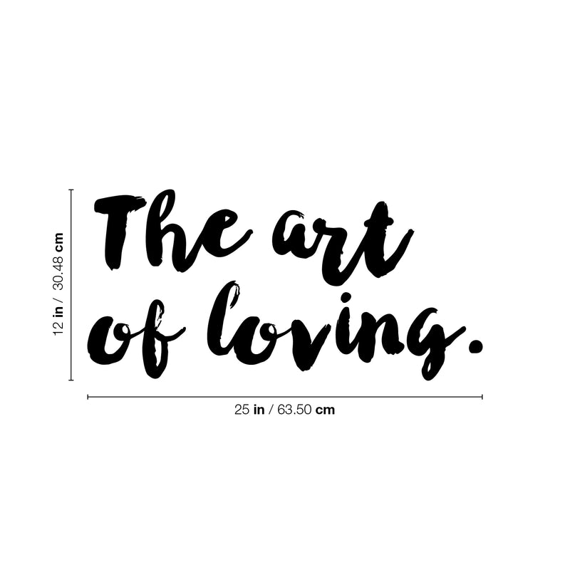 Vinyl Wall Art Decal - The Art Of Loving - 12" x 25" - Modern Inspirational Quote Sticker For Couples Home Office Boyfriend Girlfriend Bedroom Valentine Decor 4