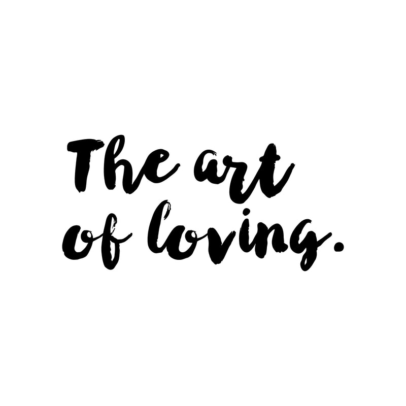 Vinyl Wall Art Decal - The Art Of Loving - Modern Inspirational Quote Sticker For Couples Home Office Boyfriend Girlfriend Bedroom Valentine Decor 1