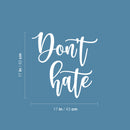Vinyl Wall Art Decal - Don't Hate - 17" x 17" - Trendy Positive Funny Adult Joke Quote Sticker For Home Bedroom Living Room Office Coffee Shop Storefront Sarcastic Decor 4
