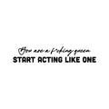 Vinyl Wall Art Decal - You Are A F*cking Queen Start Acting Like One - Trendy Inspirational Feminism Sarcastic Quote Sticker For Woman Home Bedroom Office Decor 1