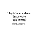 Vinyl Wall Art Decal - Try To Be A Rainbow In Someone Else's Cloud - 14. Modern Lovely Inspirational Quote Sticker For Bedroom Living Room Playroom Classroom Coffee Shop Decor 1