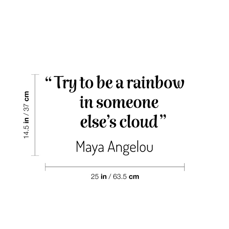 Vinyl Wall Art Decal - Try To Be A Rainbow In Someone Else's Cloud - 14. Modern Lovely Inspirational Quote Sticker For Bedroom Living Room Playroom Classroom Coffee Shop Decor 4