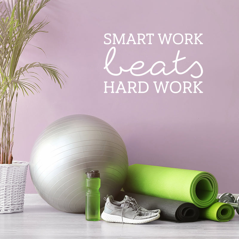 Vinyl Wall Art Decal - Smart Work Beats Hard Work - 15" x 25" - Modern Motivational Bodybuilding Quote Sticker For Exercise Home Office Bedroom Workout Gym Center 2