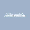 Vinyl Wall Art Decal - There's Universes Within Ourselves - 5" x 25" - Trendy Motivational Good Vibes Quote Sticker For Bedroom Living Room School Office Coffee Shop Storefront Decor 1