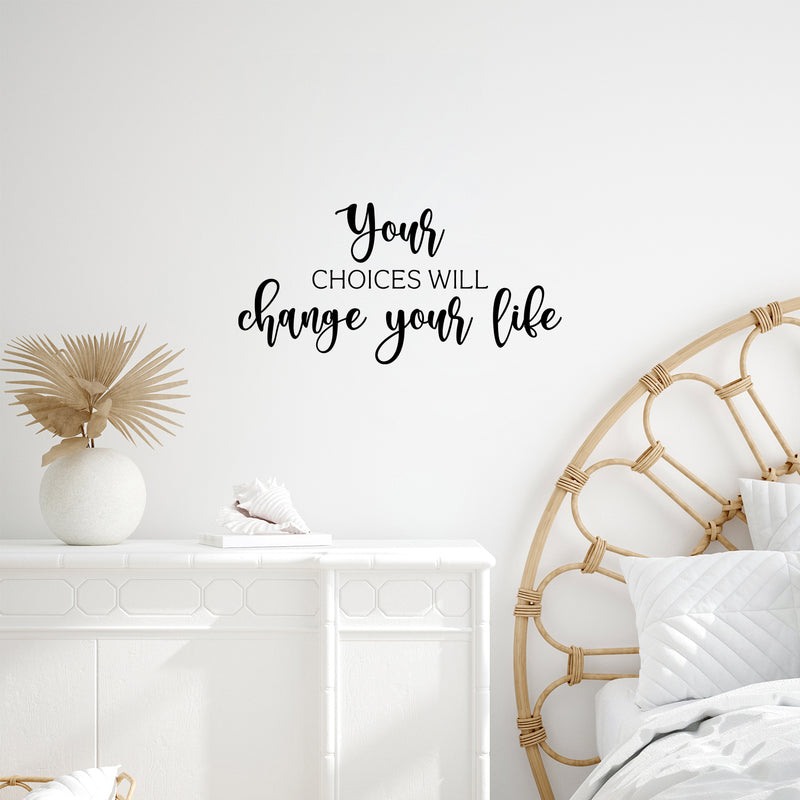 Vinyl Wall Art Decal - Your Choices Will Change Your Life - 12. Inspiring Positive Lifestyle Quote Sticker For Bedroom Living Room School Office Coffee Shop Gym Fitness Decor 3