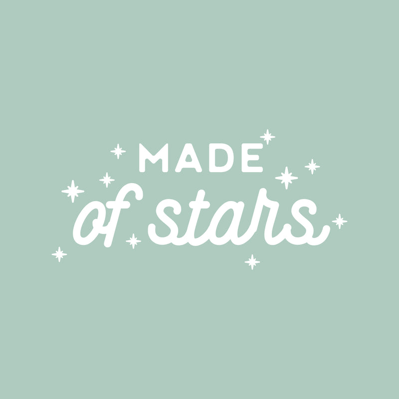Vinyl Wall Art Decal - Made Of Stars - 12" x 25" - Modern Inspirational Lovely Quote Sticker For Home Bedroom Baby Room Nursery Playroom Kids Room Daycare Kindergarten Playground Decor 1